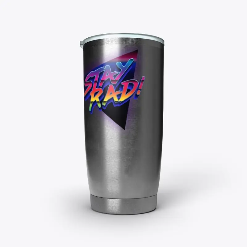 Stay Rad Tumbler 